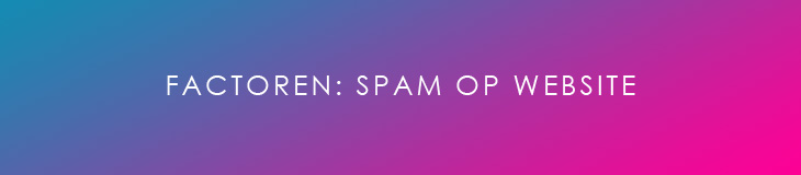 Rankingfactoren met betrekking tot spam op de website