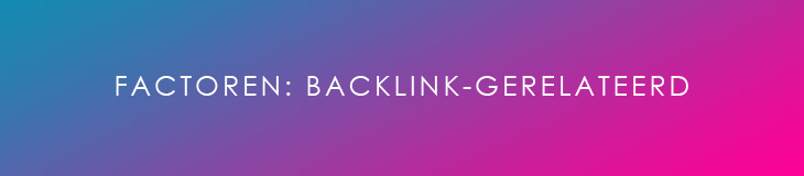 Rankingfactoren met betrekking tot backlinks