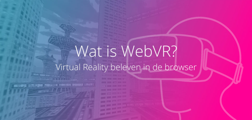 Virtual Reality via de browser.